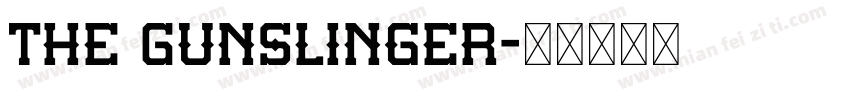 The Gunslinger字体转换